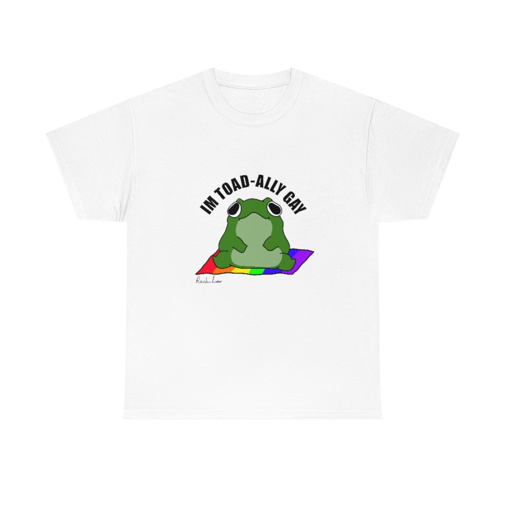 Toad-Ally Gay Unisex Heavy Cotton Tee